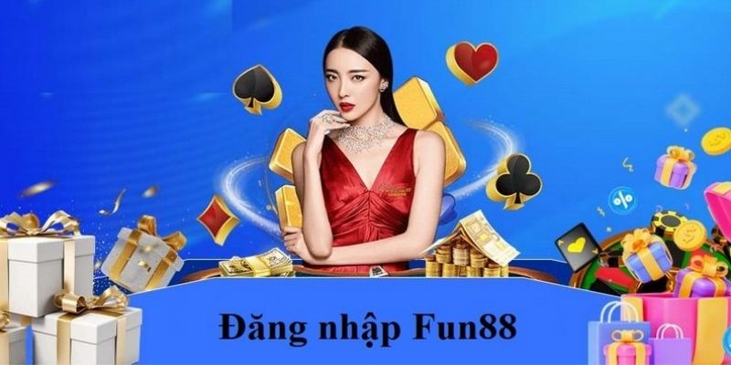 Hướng dẫn quy trình đăng nhập Fun88 cơ bản 