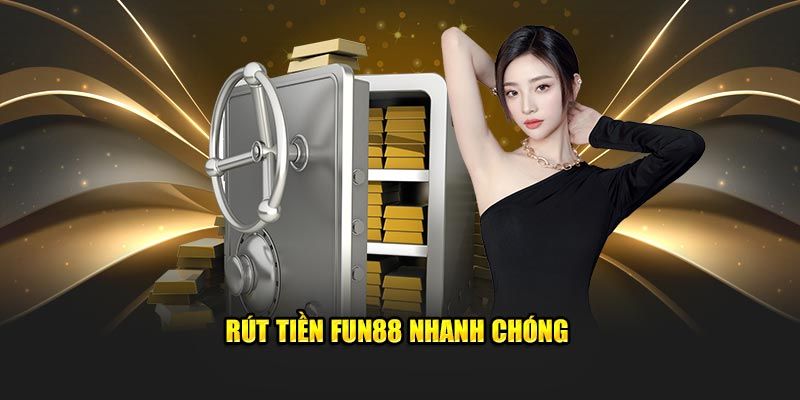 Rút tiền fun88