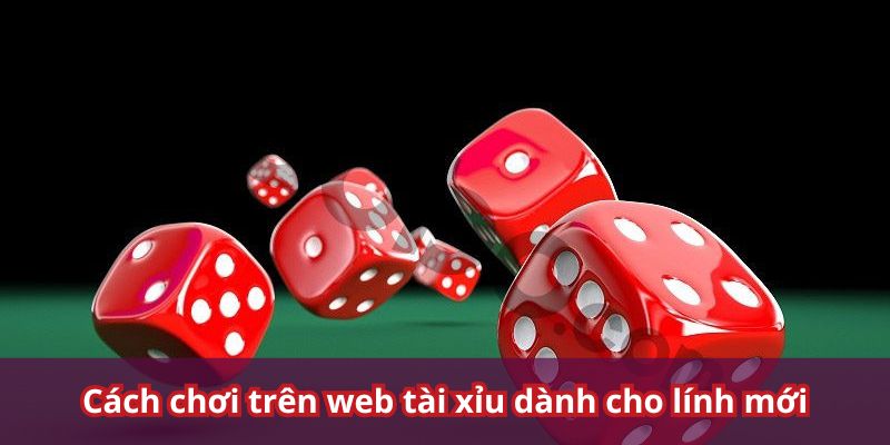 Hướng dẫn chơi tại web tài xỉu fun88 cực dễ